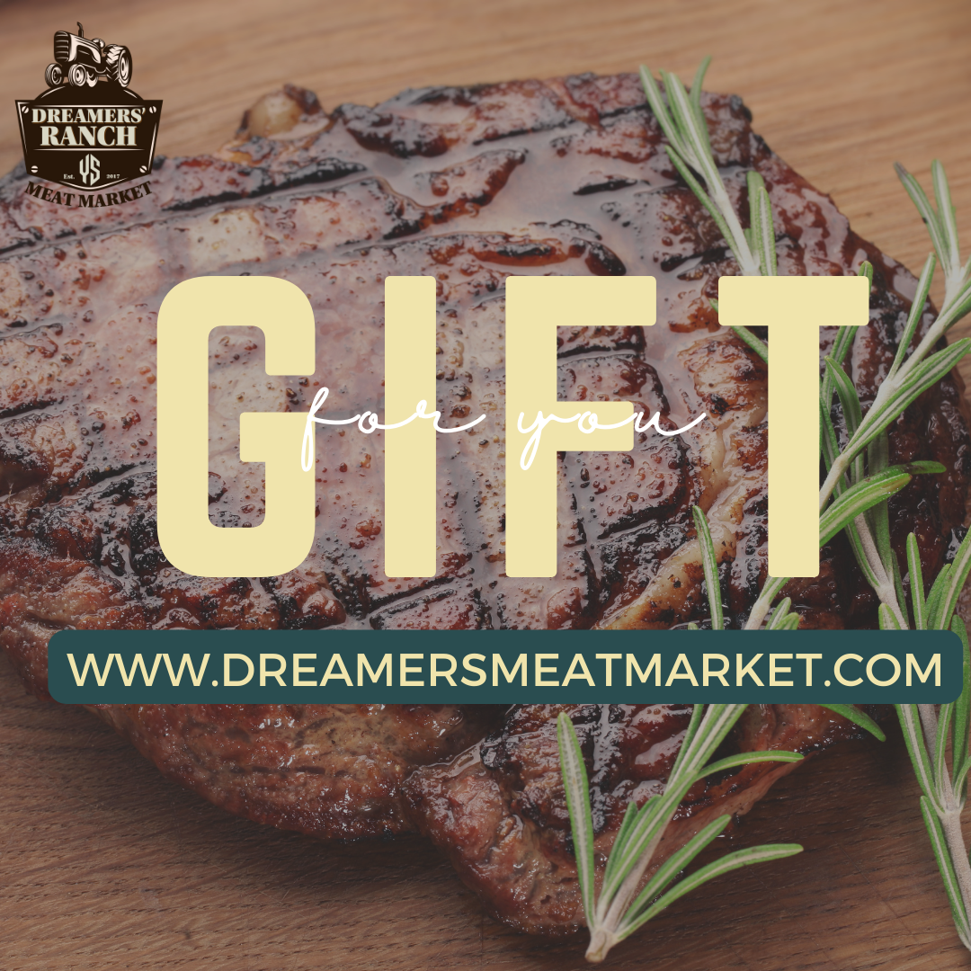 Dreamers' Meat Market Gift Card Dreamers' Ranch